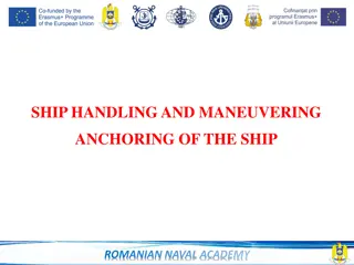 Ship Handling and Maneuvering: Anchoring Procedures at the Romanian Naval Academy