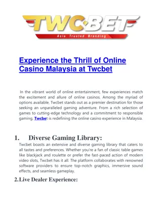 Experience the Thrill of Online Casino Malaysia at Twcbet