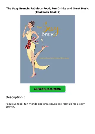 download❤pdf The Sexy Brunch: Fabulous Food, Fun Drinks and Great Music (Cookboo