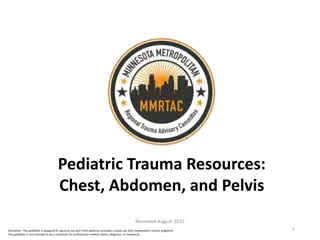 Pediatric Trauma Resources: Chest, Abdomen, and Pelvis Review