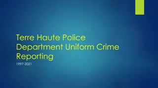 Overview of Changes in Uniform Crime Reporting by Terre Haute Police Department