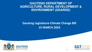 Gauteng Department of Agriculture, Rural Development & Environment - Climate Change Bill Overview