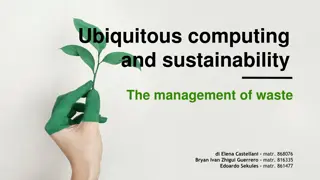 Ubiquitous Computing and Sustainability: Waste Management Challenges and Solutions