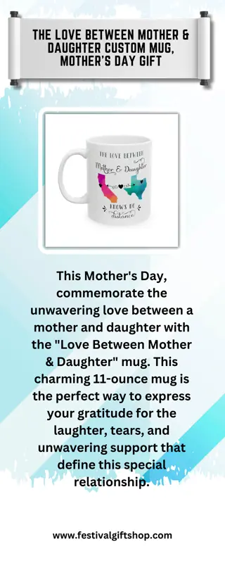 The Love Between Mother & Daughter Custom Mug, Mother's Day Gift