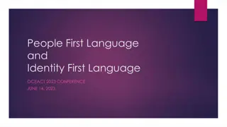 People First Language and Identity First Language.
