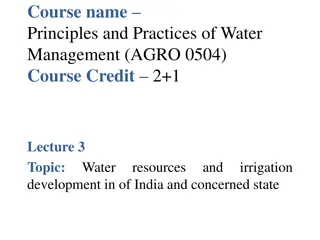 Principles and Practices of Water Management in India: Irrigation Projects and Methods
