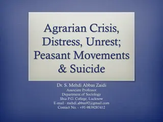 Agrarian Crisis, Distress, Unrest; Peasant Movements & Suicide
