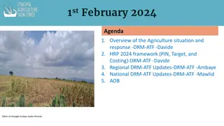 Overview of Agriculture Situation and Response in Ethiopia - DRM-ATF Meeting Agenda