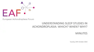 Understanding Sleep Studies in Achondroplasia: Which? When? Why? Minutes