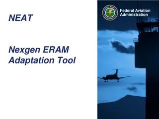 NEAT: Nexgen ERAM Adaptation Tool for Federal Aviation Administration