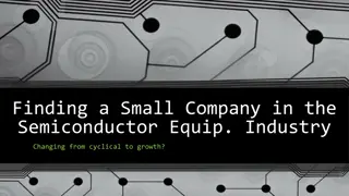 Exploring Growth Opportunities in Small Semiconductor Equipment Companies