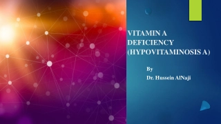 Vitamin A Deficiency (Hypovitaminosis A)