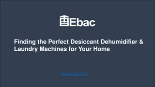 Finding the Perfect Desiccant Dehumidifier & Laundry Machines for Your Home