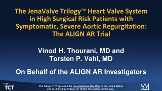 ALIGN.AR Trial: JenaValve Trilogy for Aortic Regurgitation