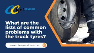 What are the lists of common problems with the truck tyres