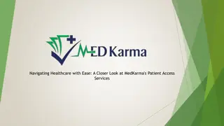 Navigating Healthcare with Ease, A Closer Look at MedKarma's Patient Access Services