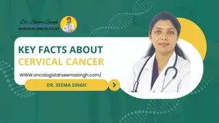 KEY FACTS OF CERVICAL CANCER