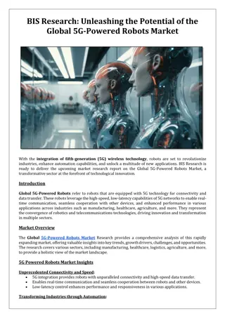 BIS Research: Unleashing the Potential of the Global 5G-Powered Robots Market