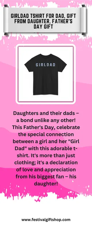 Girldad Tshirt for Dad, Gift from Daughter, Father's Day Gift