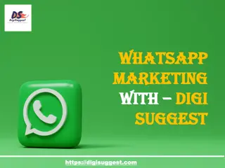 Whatsapp marketing with digi suggest (Presentation)