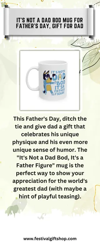 It's Not a Dad Bod Mug for Father's Day, Gift for Dad
