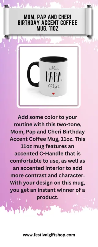 Mom, Pap and Cheri Birthday Accent Coffee Mug, 11oz