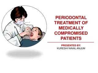 Periodontal Treatment Considerations for Medically Compromised Patients