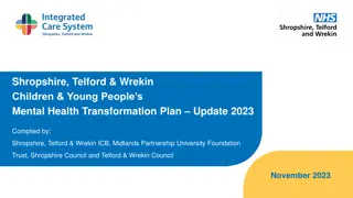 Shropshire, Telford & Wrekin Children & Young People's Mental Health Transformation Plan Update 2023