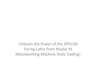 Unleash the Power of the DP3150 Facing Lathe from Mudar M Metalworking Machine T