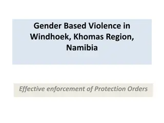 Addressing Gender-Based Violence in Windhoek, Namibia: Enhancing Protection Order Enforcement