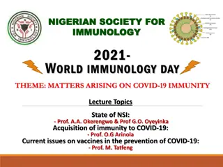 Insights on COVID-19 Immunity and Vaccines: NSI 2021 Lecture Highlights