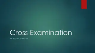 Mastering Cross-Examination: Techniques and Strategies