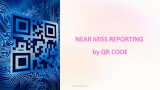 Efficient Near Miss Reporting via QR Codes