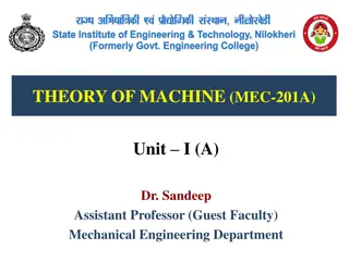 Introduction to Theory of Machine Unit I: Simple Mechanisms