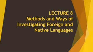 Methods of Investigating Foreign and Native Languages