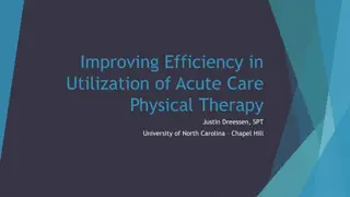 Improving Efficiency in Acute Care Physical Therapy: A Case Study