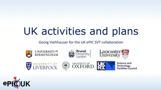 UK ePIC SVT Collaboration Plans and Activities Update