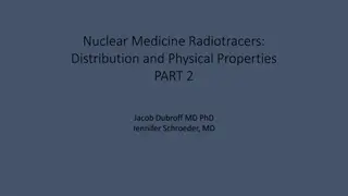 Understanding Nuclear Medicine Radiotracers Distribution