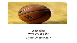 Coach Taylor - Week at a Glance: October 30-November 4