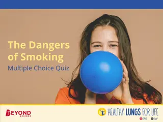 The Dangers of Smoking - Multiple Choice Quiz