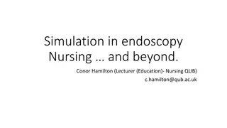Enhancing Endoscopy Nursing Through Simulation Practices