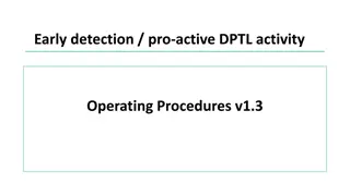Early Detection and Proactive DPTL Activity Operating Procedures
