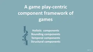 Exploring Holistic Components in Game Design Frameworks