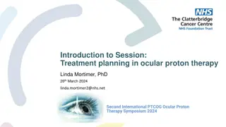 Advances in Ocular Proton Therapy Treatment Planning