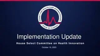 Florida Agency on Health Innovation Updates and Initiatives