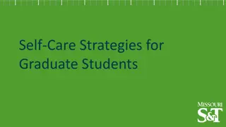 Self-Care Strategies for   Graduate Students