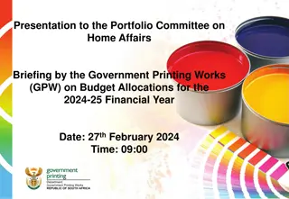 Government Printing Works Budget Allocations 2024-25 Briefing