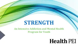 STRENGTH: Intensive Addiction & Mental Health Program for Youth