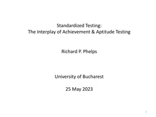 Standardized Testing:.  The Interplay of Achievement & Aptitude Testing