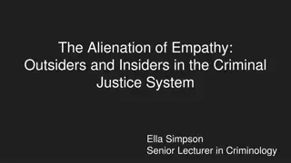 The Alienation of Empathy: Outsiders and Insiders in Criminal Justice